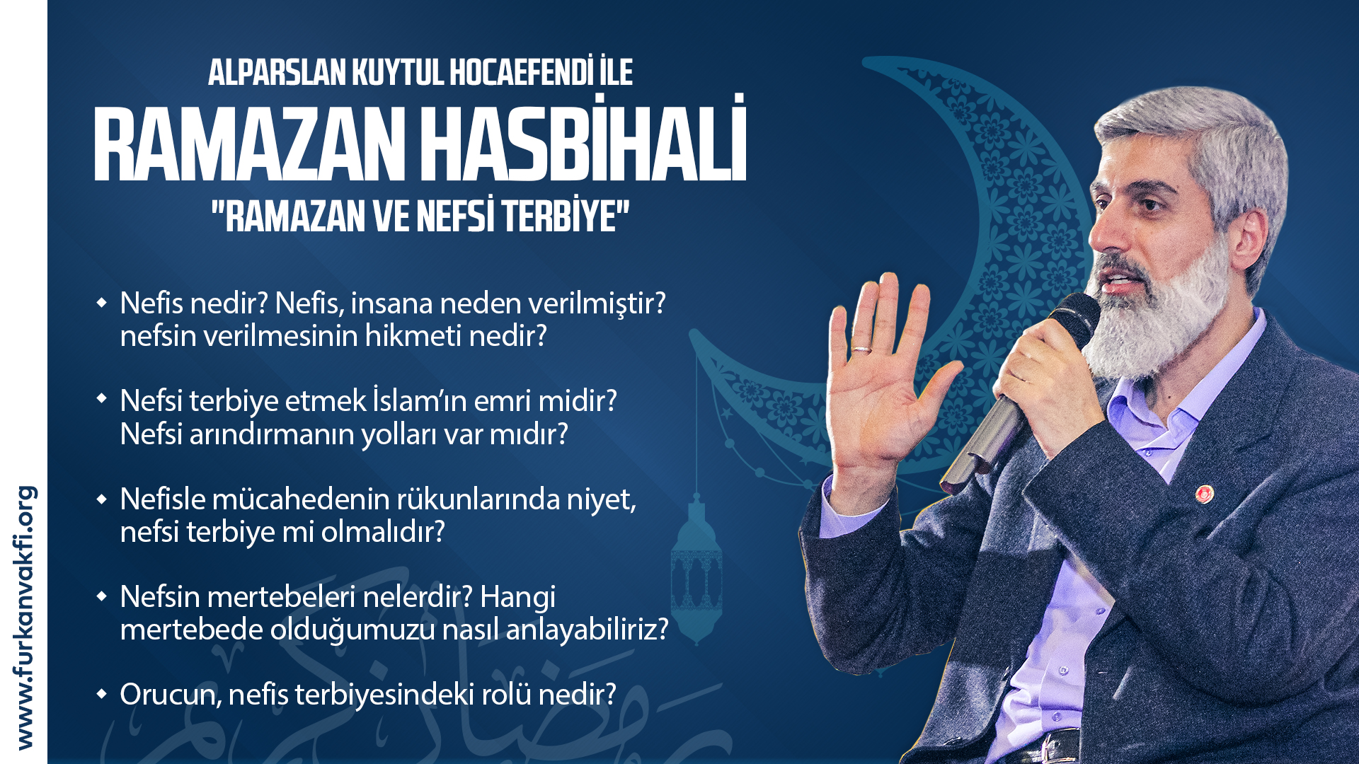 Alparslan Kuytul Hocaefendi ile "Ramazan ve Nefsi Terbiye" Konulu Hasbihal